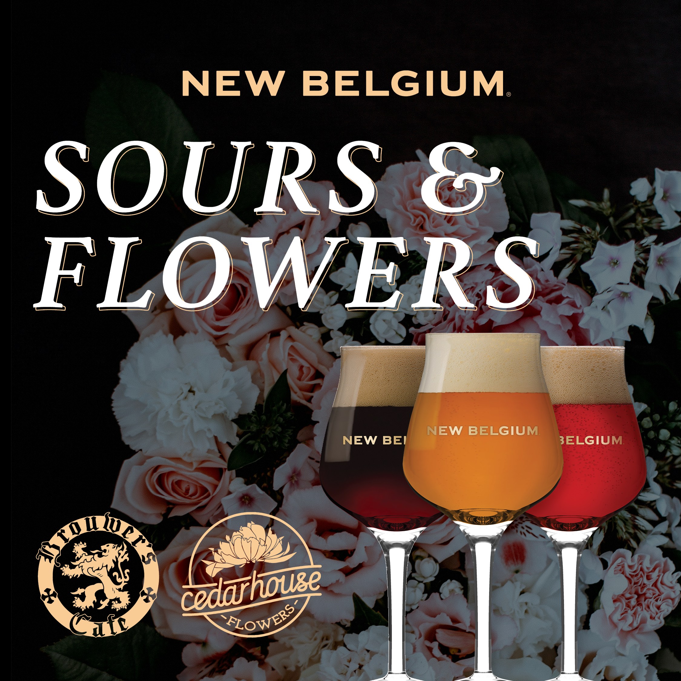 Saturday, July 20th @ 2pm Sours & Flowers @ Brouwer’s with New Belgium
